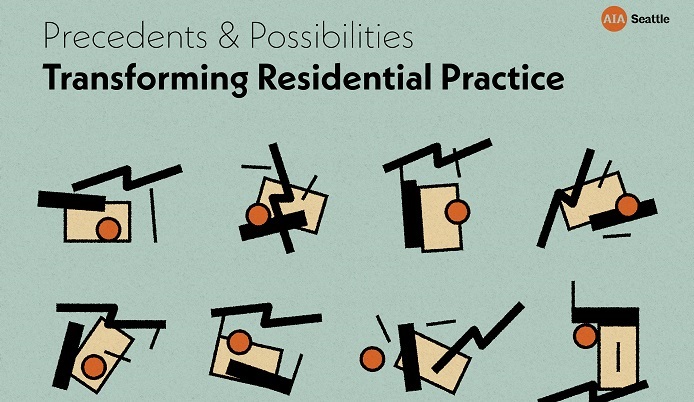 AIA Seattle 2022 Housing Forum - Transforming Residential Practice