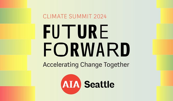 AIA Seattle 2024 Climate Summit